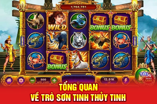 Tổng quan về trò sơn tinh thủy tinh
